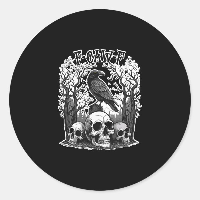 Funny F Caw F Raven Halloween Runder Aufkleber (Vorderseite)