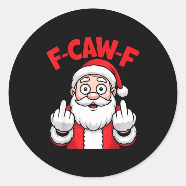 Funny F-caw-f Santa Middle Finger Sarcastic Xmas P Runder Aufkleber (Vorderseite)