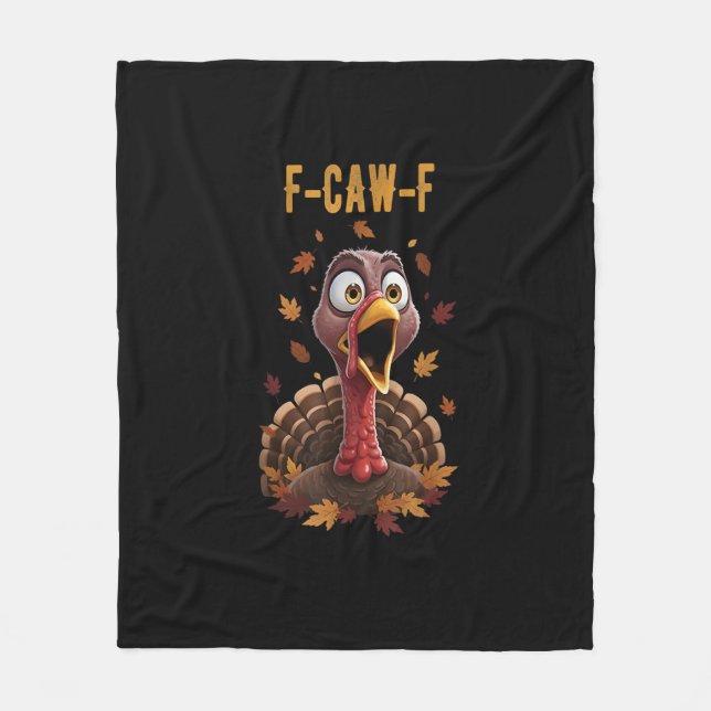 Funny F-Caw-F Turkey Bird F-Caw-F Graphic Fleecedecke (Vorderseite)
