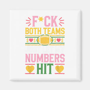 Funny F#ck Beide Teams Ließ einfach meine Zahlen s Magnet