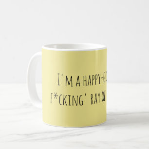 Funny F*cking Ray of Sunshine Quote Kaffeetasse