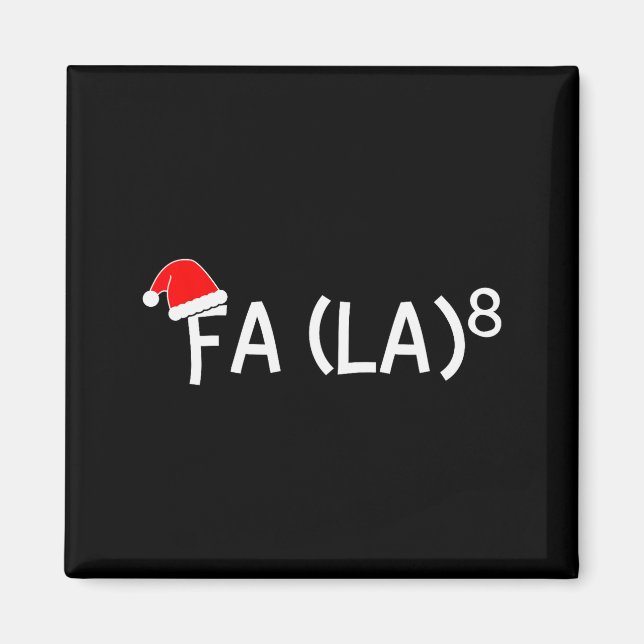 Funny Fa La 8 Christmas Math Teacher Santa Hat Xma Magnet (Vorne)
