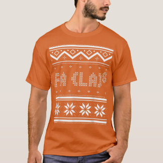 Funny Fa La 8 Christmas Mathematiker Lehrer Ugly S T-Shirt