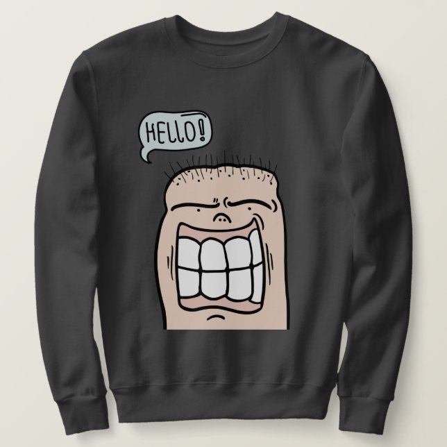 Funny face says hello big smile cartoon sweatshirt (Design vorne)
