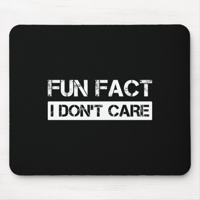 Funny Fact I Don't Care Motivational Quotes Long S Mousepad (Vorne)