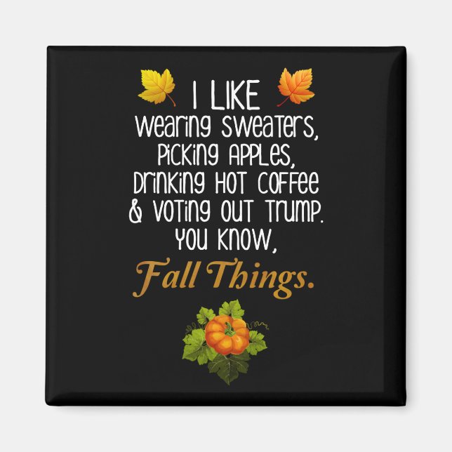 Funny Fall 2020 Wahl im November Anti-Trump Magnet (Vorne)
