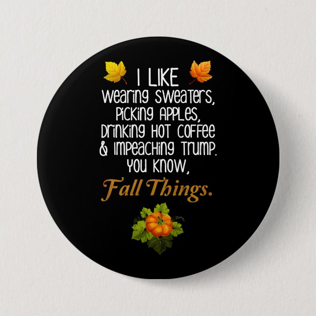 Funny Fall Herbst Politisches Anti-Trump-Design Button (Vorderseite)