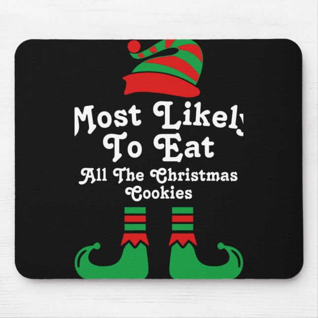 Funny Family Christmas Most Likely To Elf T Shirt  Mousepad (Vorne)