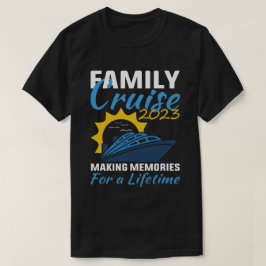 Funny Family Cruise 2023 Erinnerungen Urlaub mache T-Shirt