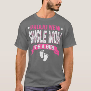 Funny Family Gender Offenbarung neue Single Mama E T-Shirt