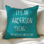 Funny Family Zitat Personalisierte Aquamarine Kissen<br><div class="desc">Schöne moderne Dekoration Akzent werfen Kissen. Ideal für das Sofa oder das Bett. Niedliche Wohngestaltung für jedes Zimmer. Wählen Sie Ihre eigene Form: Quadrat,  Rechteck,  Lumb oder rund.</div>