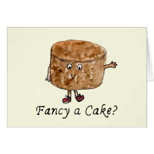 Funny Fancy a Cake Slogan Chocolate Humour Quote