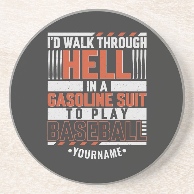 Funny Fantastic Baseball Player I'd Walk Hell Getränkeuntersetzer (Vorne)