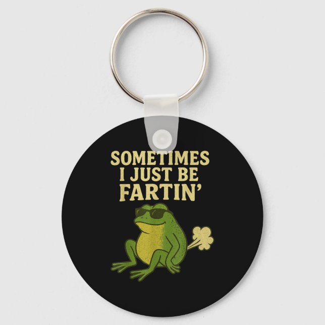 Funny Fart Meme Sometimes I Just Be Farting Frog  Schlüsselanhänger (Vorderseite)