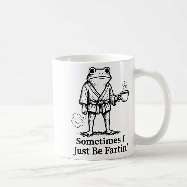 Funny Farting Frog Fart Joke Sometimes I Just Be F Kaffeetasse (Rechts)
