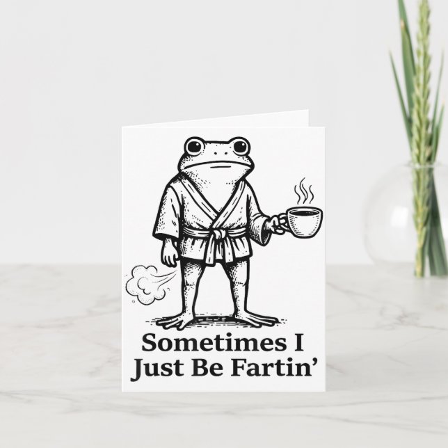 Funny Farting Frog Fart Joke Sometimes I Just Be F Karte (Vorderseite)