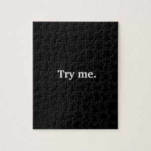 Funny Fast ganz Black Try Me Jigsaw Puzzle