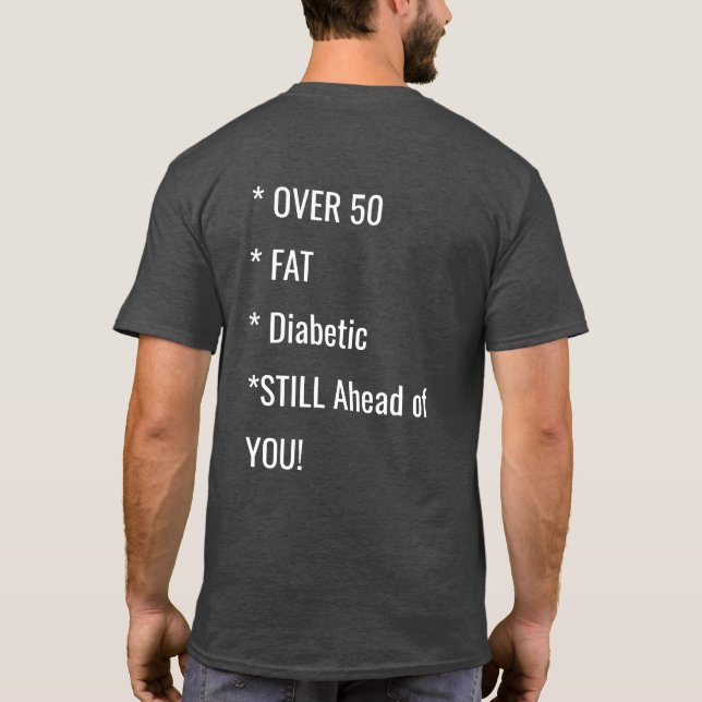 Funny Fat Sprichwort Shirt (Rückseite)