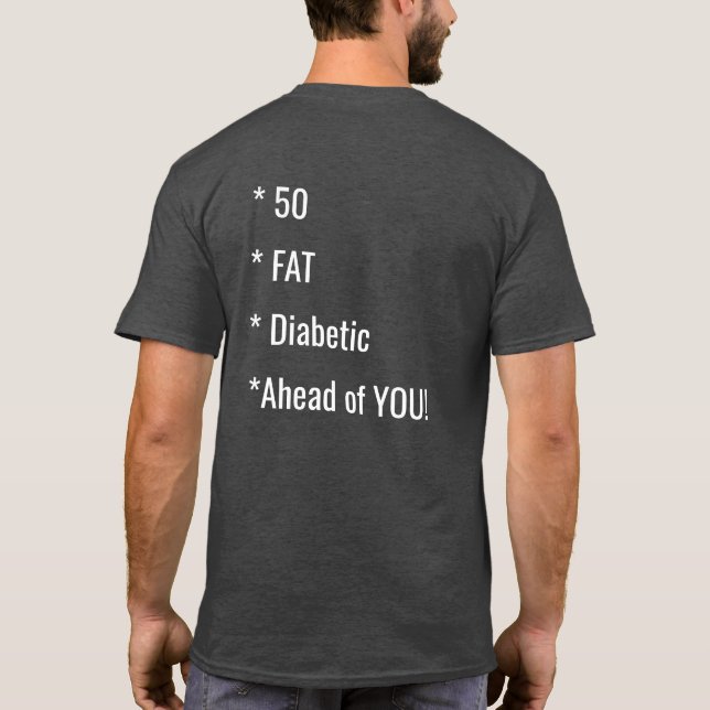 Funny Fat Sprichwort Shirt (Rückseite)