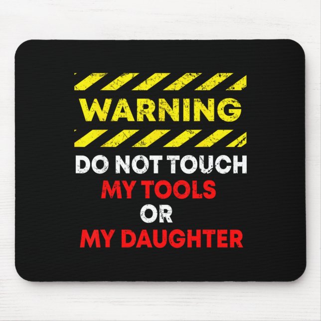 Funny Father's Day Daddy Gift Apparel Warning Do N Mousepad (Vorne)