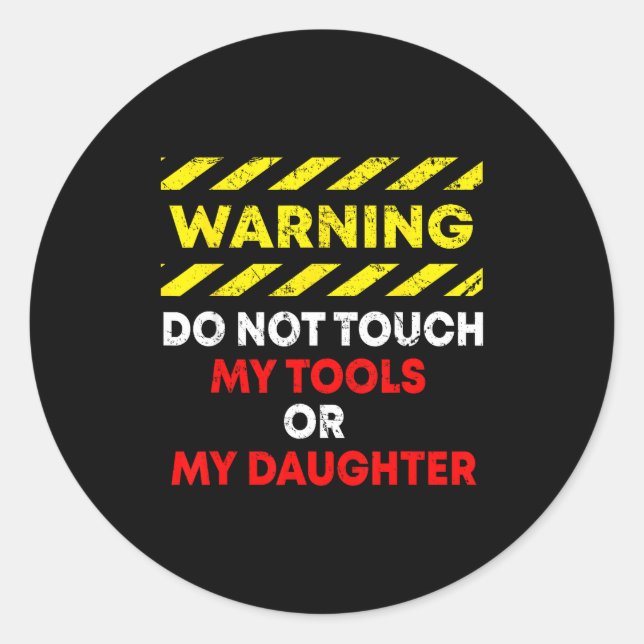Funny Father's Day Daddy Gift Apparel Warning Do N Runder Aufkleber (Vorderseite)