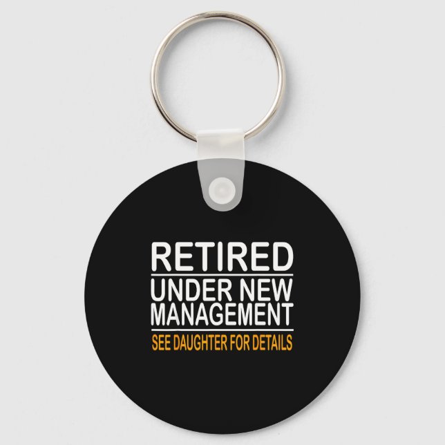 Funny Father's Day Retired Under New Management Se Schlüsselanhänger (Vorderseite)