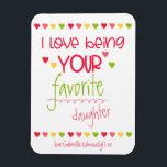 Funny Favorite Child in Niedlicher Farbtypografie Magnet<br><div class="desc">Ich Liebe, Ihr Liebling ... Farbenfroher und lustiger Kühlschrankmagnet. Die Vorlage ist für Sie Set, um "Lieblings-Tochter", wenn nötig, zu bearbeiten, sowie die Nachricht am unteren Ende des Magneten. Das Design ist mit dem frechen Sprichwort "I Liebe being your Lieblings-Tochter" in niedlicher Typografie und mit bunten Herzen und Knicken dekoriert....</div>