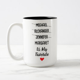 Funny Favorite Child Tasse mit 4 Individuellen Nam
