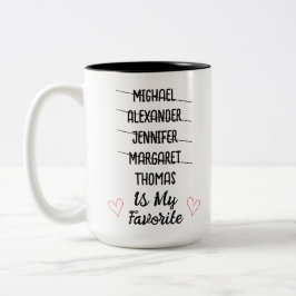 Funny Favorite Child Tasse mit 5 Namen Eigenes Ges