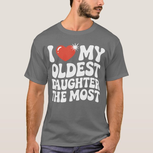 Funny Favorite Oldest Daughter Proud Parent Senior T-Shirt (Vorderseite)