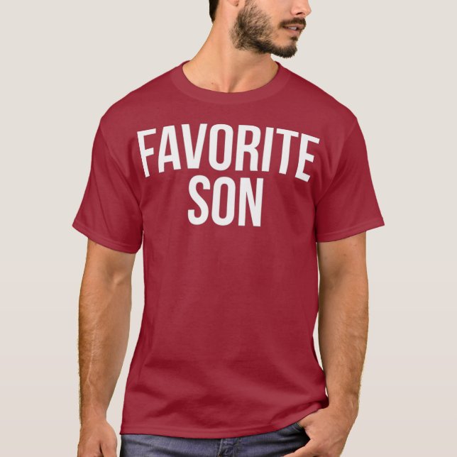 Funny Favorite Son Family Gag T-Shirt (Vorderseite)