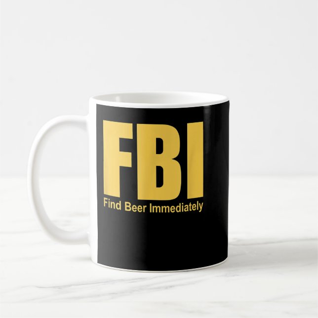 Funny FBI findet sofort Bier Kaffeetasse (Links)