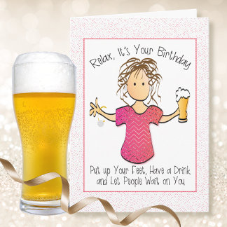 Funny Female Cartoon Sassy Snarky Beer Geburtstag Karte