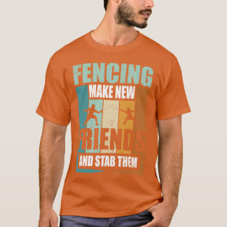 Funny Fencing macht neue Freunde und Stabhem lusti T-Shirt