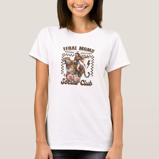 Funny Feral Mamas Sozialklubtiger T-Shirt (Vorderseite)