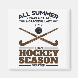 Funny Field Hockey ruhige Lady bis zur Saison ange Magnet