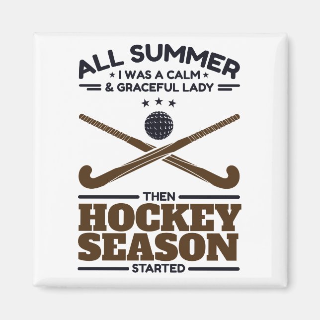 Funny Field Hockey ruhige Lady bis zur Saison ange Magnet (Vorne)
