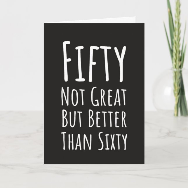 Funny Fiftieth Birthday Cards Hilarious Typography Karte (Vorderseite)