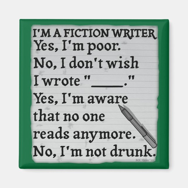 Funny Fiktion Writer Anssheet Paper Magnet (Vorne)
