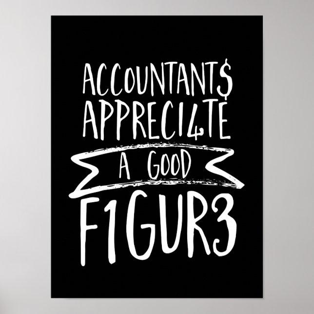 Funny Finance Accountant Büro Humor Poster (Vorne)