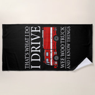 Funny Firefighter Das ist, was ich treibe Wee Woo Strandtuch