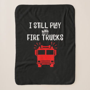 Funny Firefighter   Ich spiele immer noch mit Feue Sherpadecke