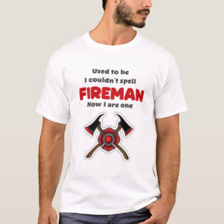 Funny Firefighter-Shirt T-Shirt