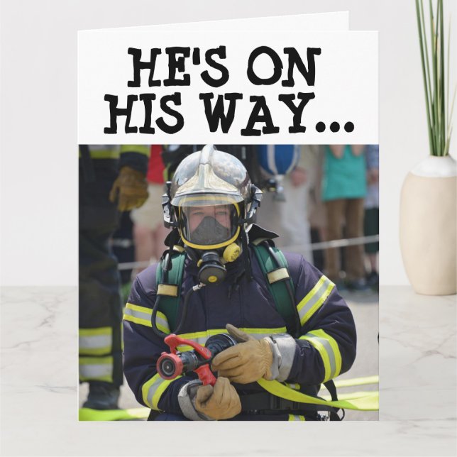 FUNNY FIREFIGHTER SUR LA GRANDE CARTE D'ANNIVERSAI (Devant)