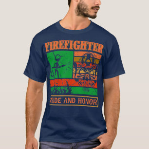 Funny Firefighter zitiert den Stolz und den Stolz T-Shirt