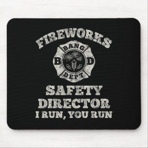Funny Fireworks Safety Director Firefighter Americ Mousepad