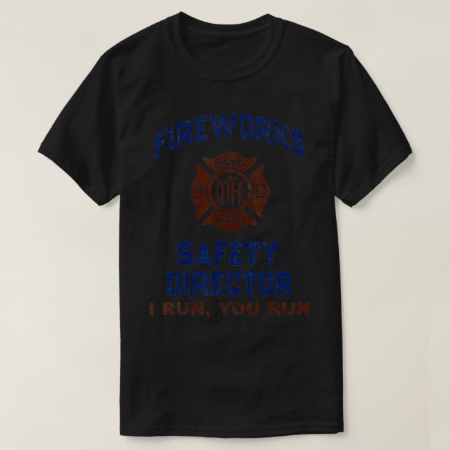 Funny FIREWORKS SICHERHEITSDIREKTOR Firefighter AM T-Shirt (Design vorne)