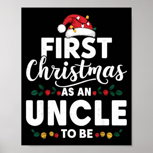 Funny First Christmas As An Uncle To Be New Uncle  Poster (Vorne)