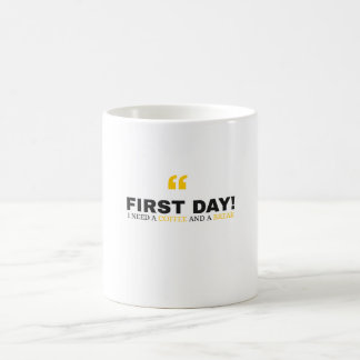 Funny First Day of School Mug - "I Need a Coffee" Kaffeetasse