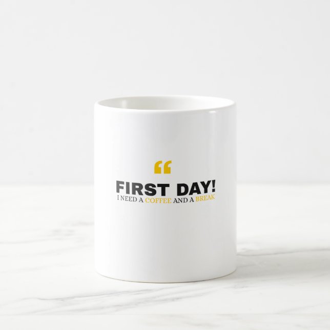 Funny First Day of School Mug - "I Need a Coffee" Kaffeetasse (Mittel)